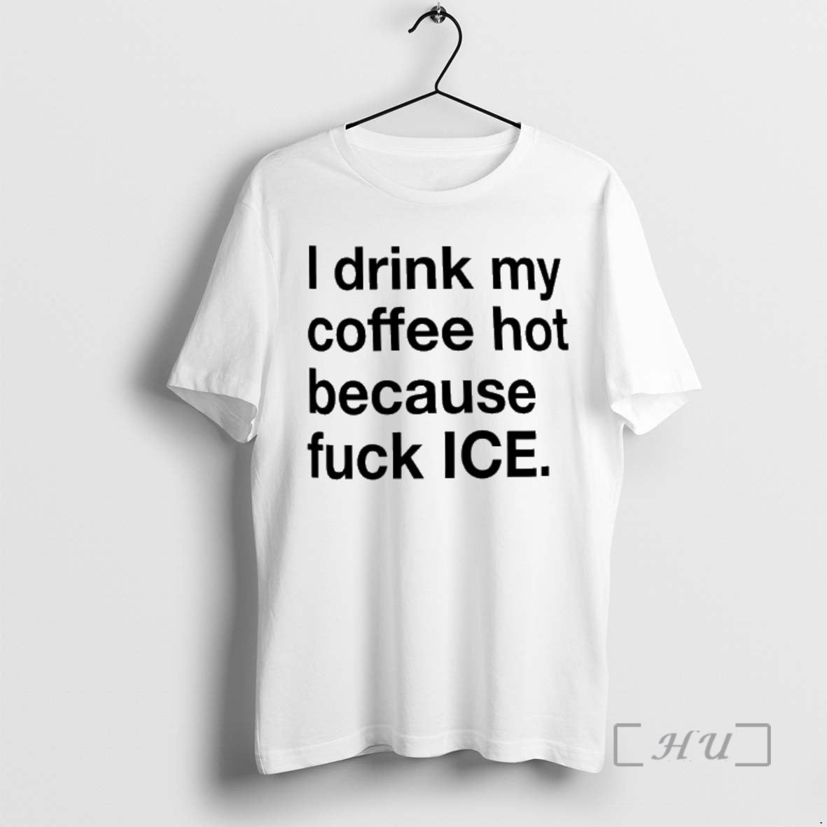 Officials I Drink My Coffee Hot Because Fuck Ice T-Shirts, Hoodie, Sweatshirt | CoreVibeTees.com
