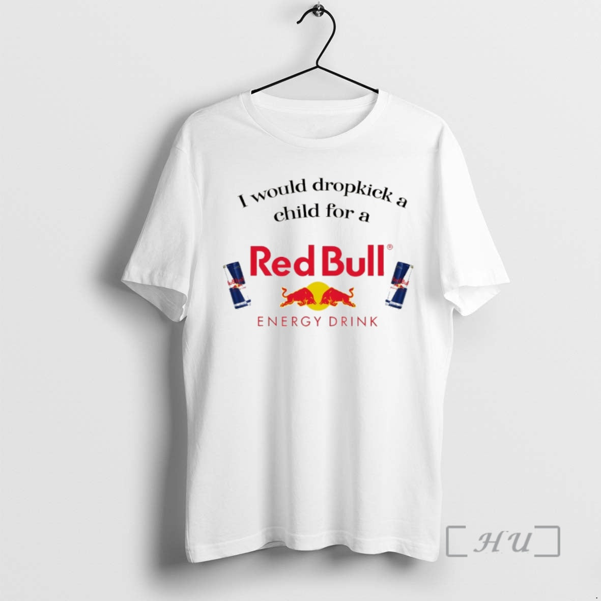 Officials I Would Dropkick A Child For A Redbull Funny Meme Premium T Shirts Sweater Hoodie, Sweatshirt | CoreVibeTees.com