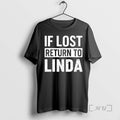 Officials If Lost Return To Linda T-Shirts, Hoodie, Sweatshirt | CoreVibeTees.com