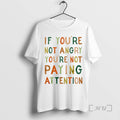 Officials If Youre Not Angry Youre Not Paying Attention T-Shirts, Hoodie, Sweatshirt | CoreVibeTees.com