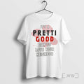 Officials Its A Pretti Good Day To Love Your Neighbor T-Shirts, Hoodie, Sweatshirt | CoreVibeTees.com