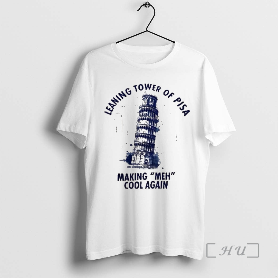 Officials Leaning Tower Of Pisa Making Me_d0_bd Cool Again Meme T-Shirts, Hoodie, Sweatshirt | CoreVibeTees.com