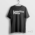 Officials Legalize Plato T-Shirts, Hoodie, Sweatshirt | CoreVibeTees.com