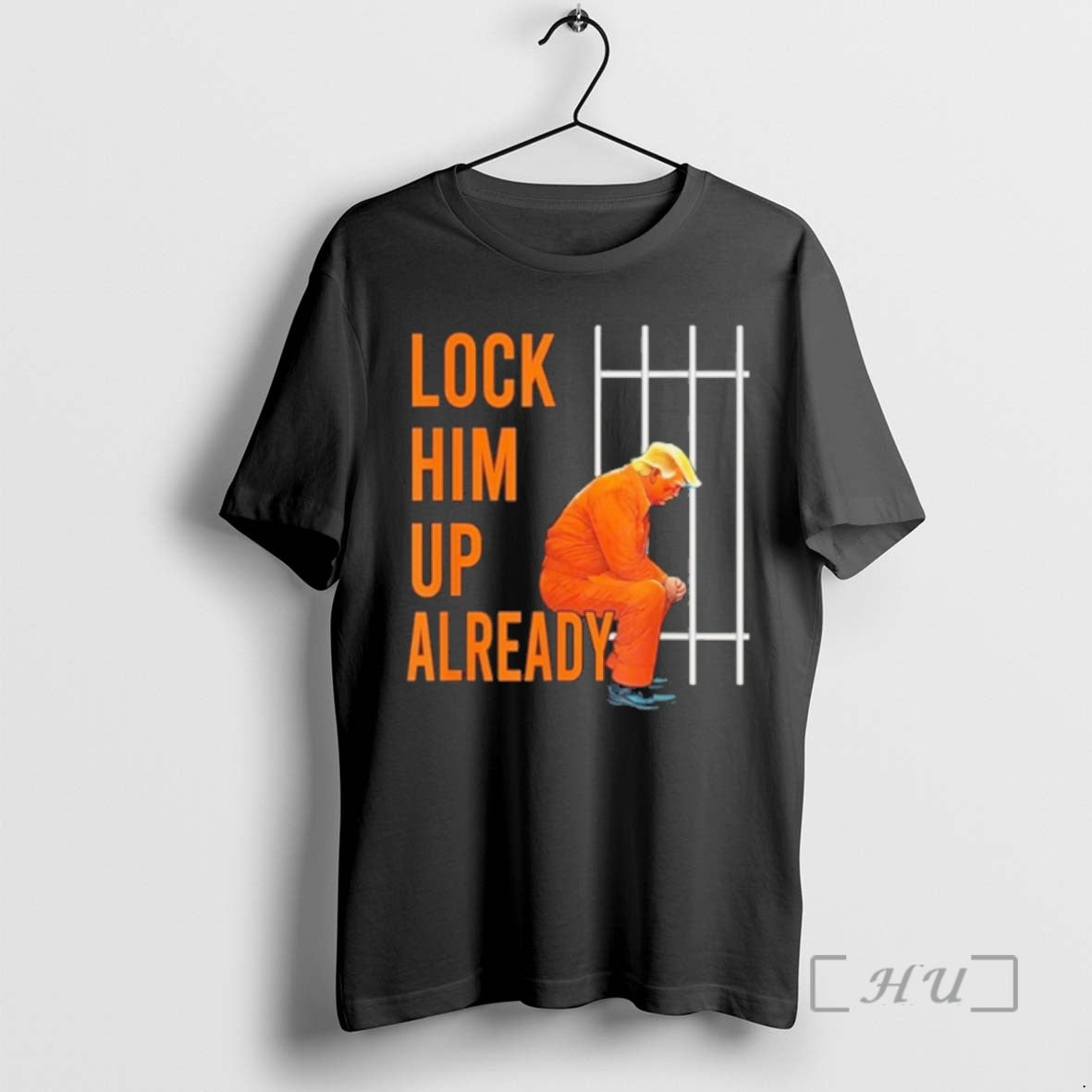 Officials Lock Him Up Already Trump T-Shirts, Hoodie, Sweatshirt | CoreVibeTees.com
