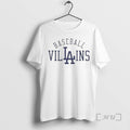 Officials Los Angeles Dodgers Baseball Villains T-Shirts, Hoodie, Sweatshirt | CoreVibeTees.com