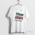 Officials Make Racism Wrong Again Text T-Shirts, Hoodie, Sweatshirt | CoreVibeTees.com