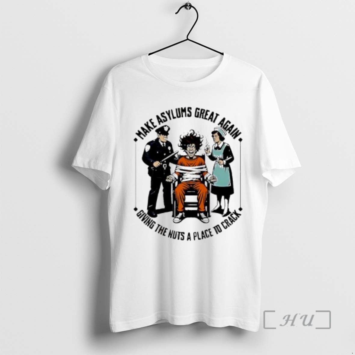Officials Make Asylums Great Again Giving The Nuts A Place To Crack Premium T Shirts Hoodie, Sweatshirt | CoreVibeTees.com