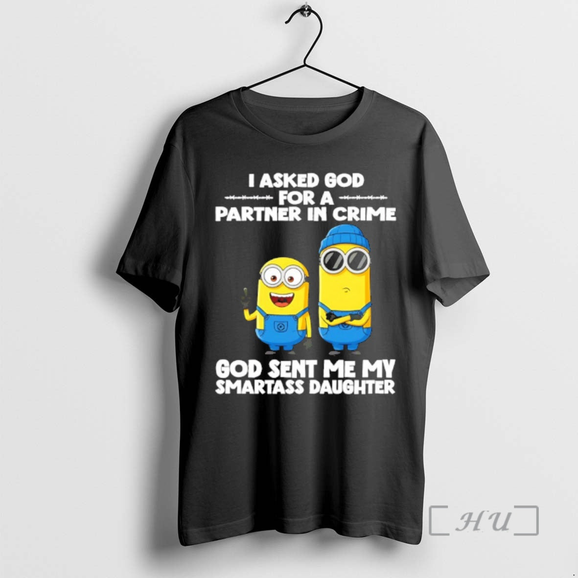 Officials Minion I Asked God For A Partner In Crime God Sent Me My Smartass T-Shirts, Hoodie, Sweatshirt | CoreVibeTees.com