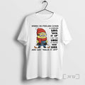 Officials Minion When Im Feeling Down And Someone Says Suck It Up I Get The T-Shirts, Hoodie, Sweatshirt | CoreVibeTees.com
