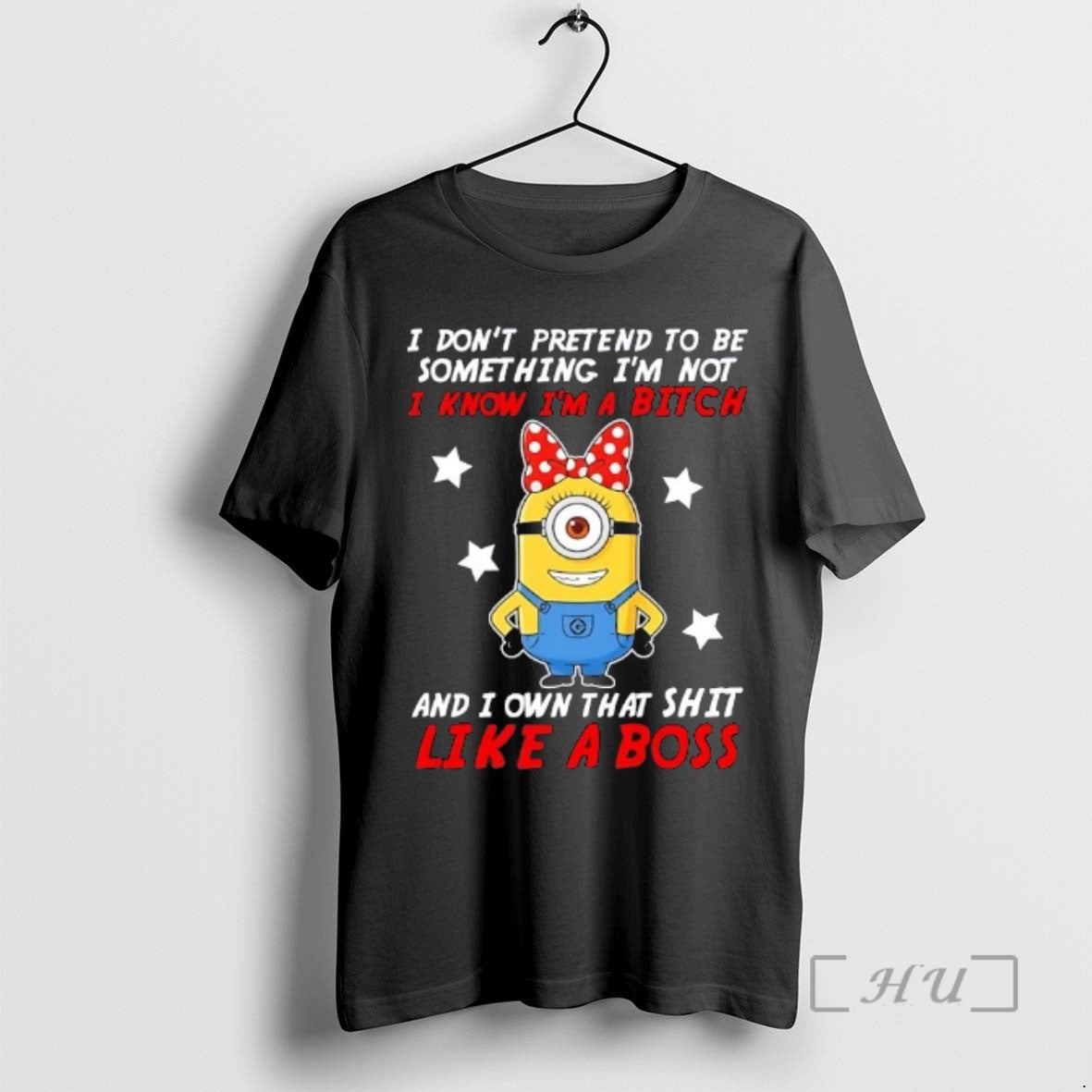 Officials Minions I Dont Pretend To Be Something Im Not I Know Im A Bitch T-Shirts, Hoodie, Sweatshirt | CoreVibeTees.com