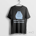 Officials Mother I Am But Skin And Bones Funny Cat Lovers Premium T Shirts Sweater Hoodie, Sweatshirt | CoreVibeTees.com