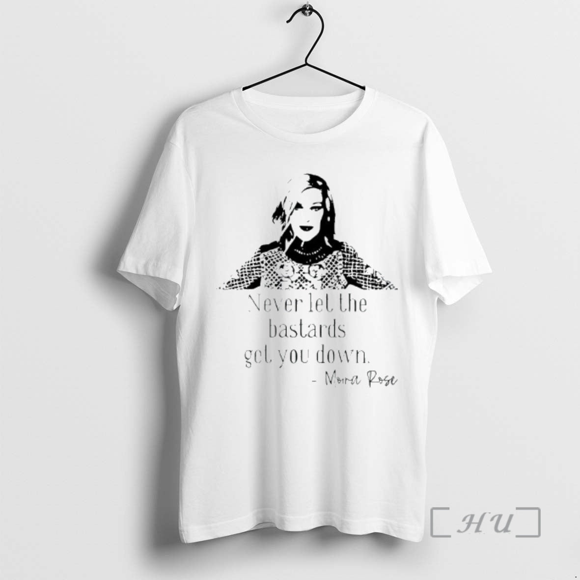 Officials Never Let The Bastards Get You Down Morra Rose Quote Premium T Shirts Sweater Hoodie, Sweatshirt | CoreVibeTees.com