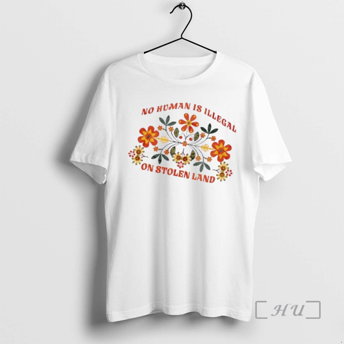Officials No Human Is Illegal On Stolen Land Floral T-Shirts, Hoodie, Sweatshirt | CoreVibeTees.com