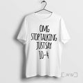 Officials Omg Stop Talking Just Say 10 4 T-Shirts, Hoodie, Sweatshirt | CoreVibeTees.com