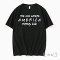 Officials Patriotic Apparel The One Where America Turns 250 4th Of July Premium T Shirts