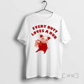 Officials Pig Every Butt Loves A Rub T-Shirts, Hoodie, Sweatshirt | CoreVibeTees.com