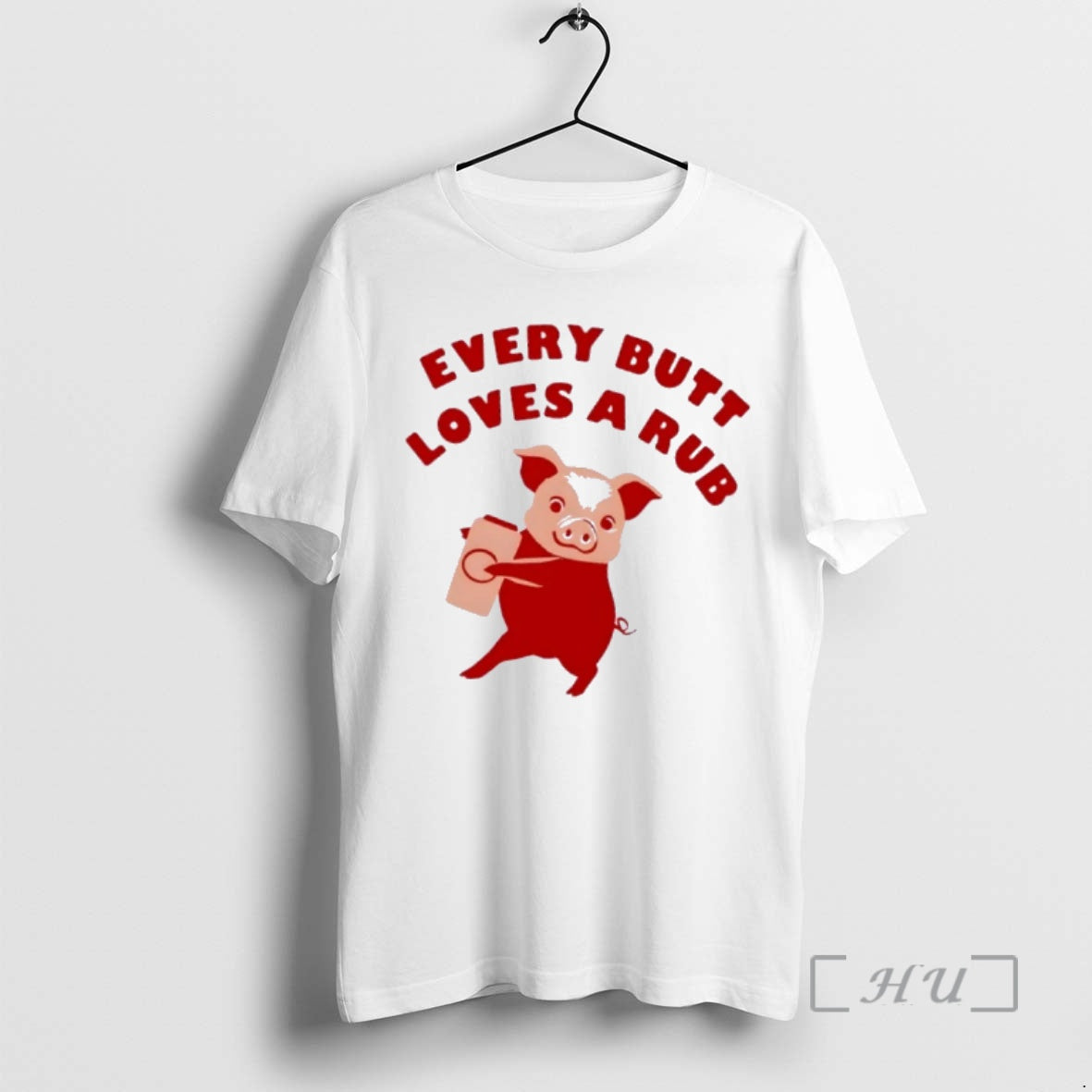 Officials Pig Every Butt Loves A Rub T-Shirts, Hoodie, Sweatshirt | CoreVibeTees.com