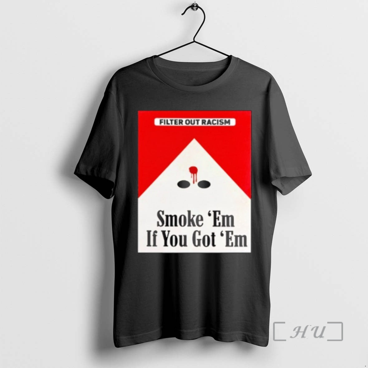 Officials Punkwithacamera Filter Out Racism Smoke Em If You Got Em Premium T Shirts Sweater