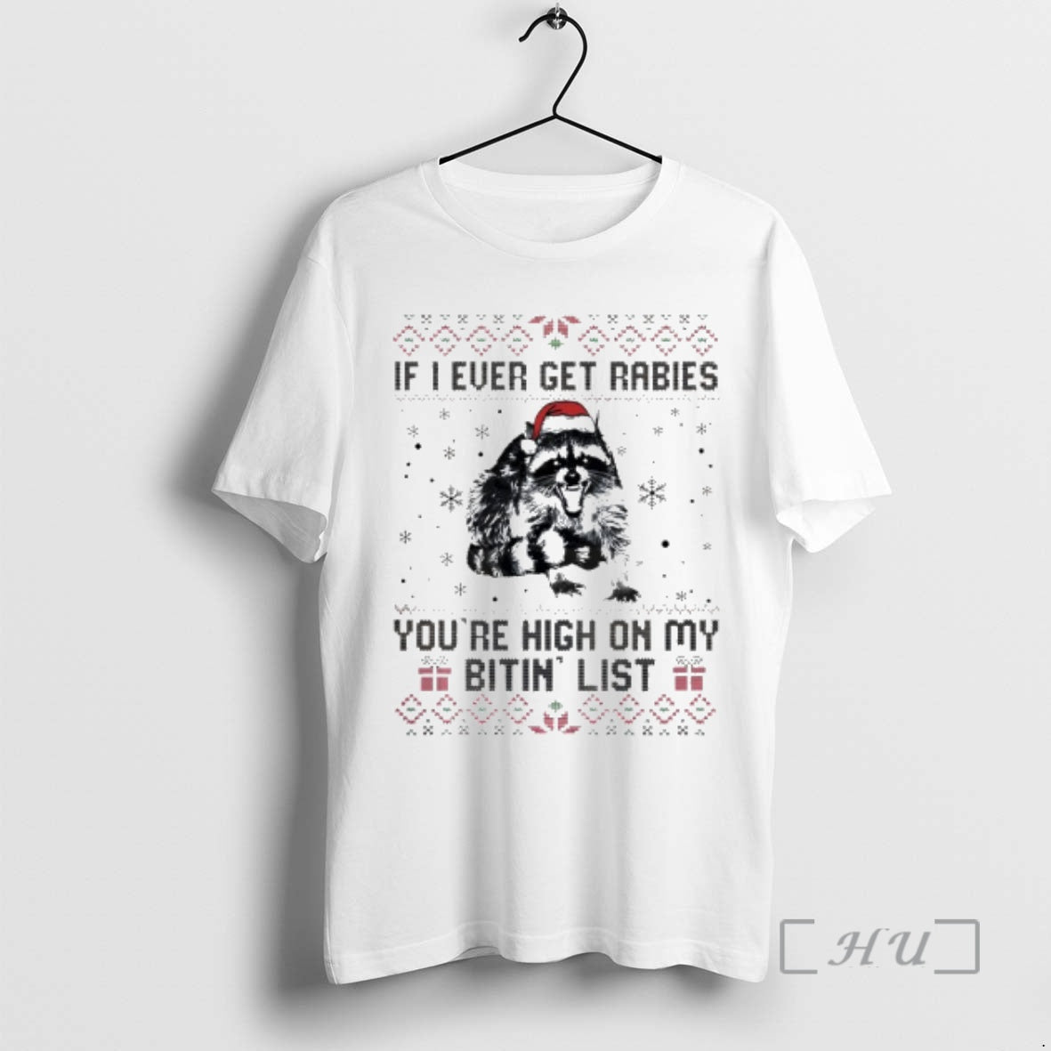 Officials Raccoon Christmas If I Ever Get Rabies Youre High On My Bitin List Premium T-Shirts, Hoodie, Sweatshirt