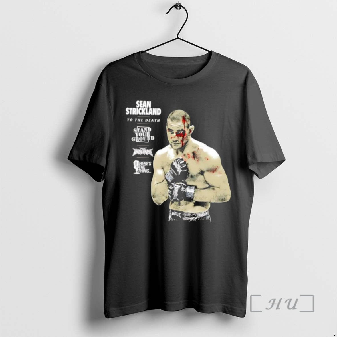 Officials Sean Strickland To The Death Stand Your Ground T-Shirts, Hoodie, Sweatshirt | CoreVibeTees.com