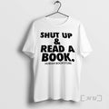 Officials Shut Up And Read A Book Nubian Bookstore T-Shirts, Hoodie, Sweatshirt | CoreVibeTees.com