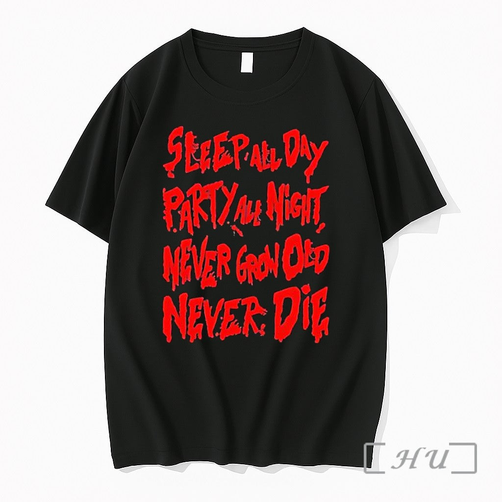 Officials Sleepall Day Party All Night Never Grow Old Never Die Premium T Shirts Sweater