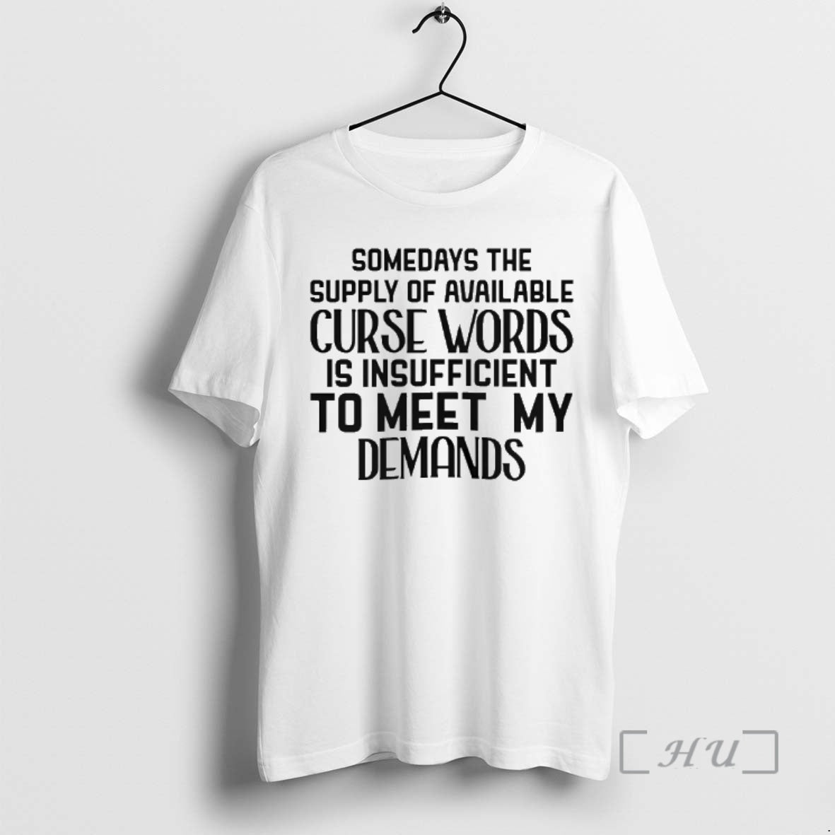 Officials Some Days The Supply Of Available Curse Words Is Insufficient To Meet My Demands T-Shirts, Hoodie, Sweatshirt