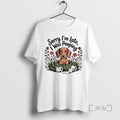 Officials Sorry Im Late I Was Pooping Dog T-Shirts, Hoodie, Sweatshirt | CoreVibeTees.com
