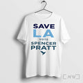 Officials Spencer Pratt Save La Tee Premium T Shirts Sweater Hoodie Jpg