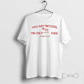 Officials Sydney Rose You Say Im Cool T-Shirts, Hoodie, Sweatshirt | CoreVibeTees.com