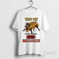 Officials Taco Cat Hes Not Missing Hes Just Awesome T-Shirts, Hoodie, Sweatshirt | CoreVibeTees.com
