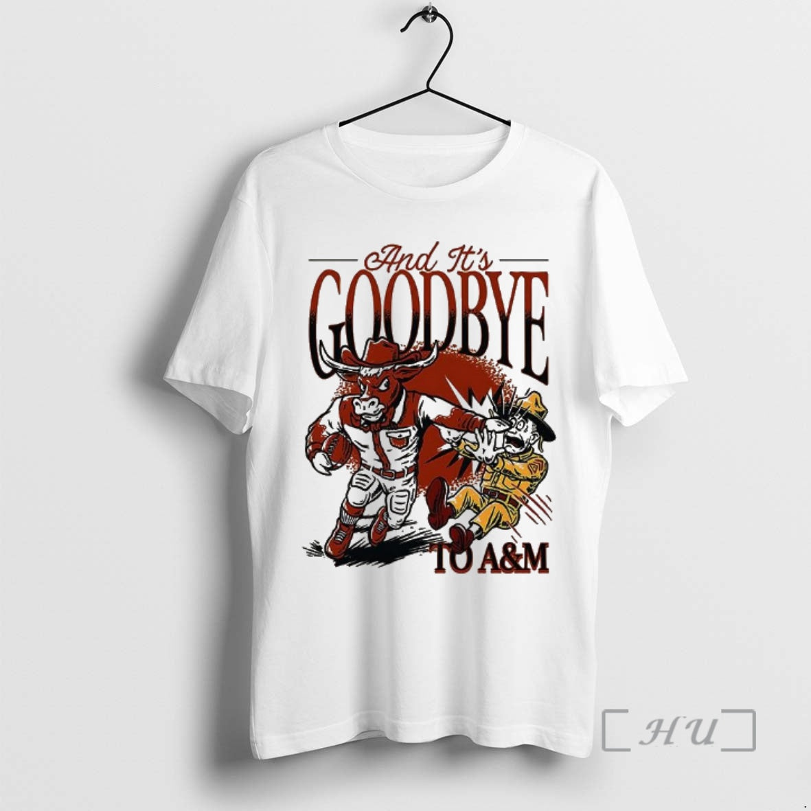 Officials Texas Longhorns Vs Texas Am And Its Goodbye To Am Premium T Shirts Sweater Hoodie, Sweatshirt | CoreVibeTees.com