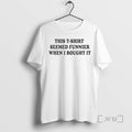 Officials This Seemed Funnier When I Bought It Circle T-Shirts, Hoodie, Sweatshirt | CoreVibeTees.com