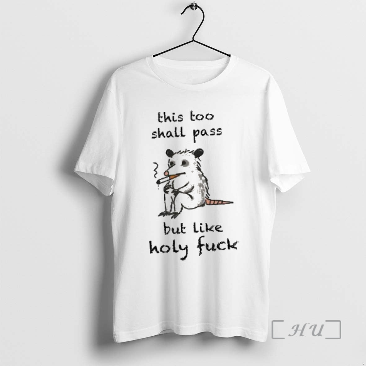 Officials This Shall Pass But Like Holy Fuck Opossum T-Shirts, Hoodie, Sweatshirt | CoreVibeTees.com