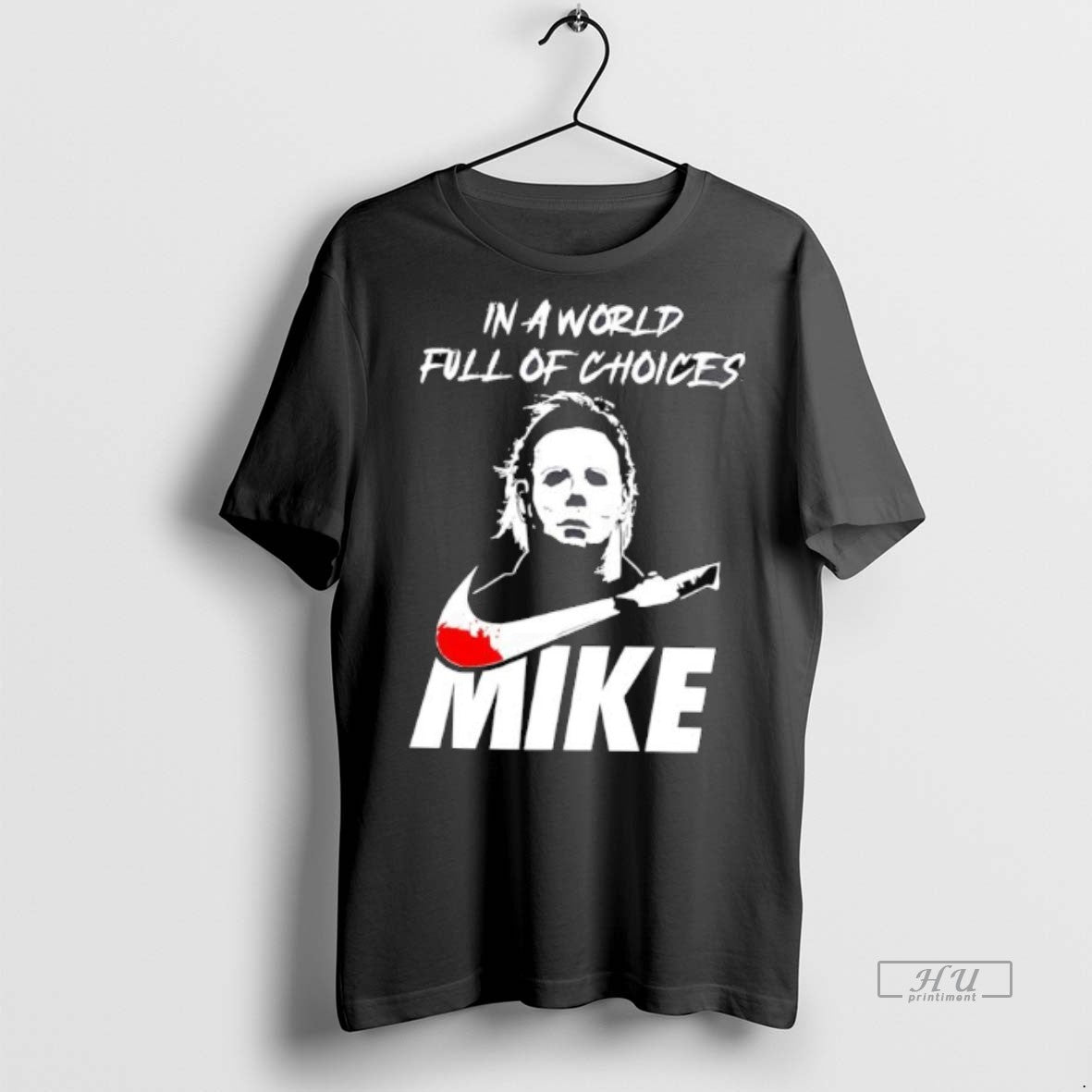 Officials Trending Michael Myers Halloween Series Mike In A World Full Of Choices