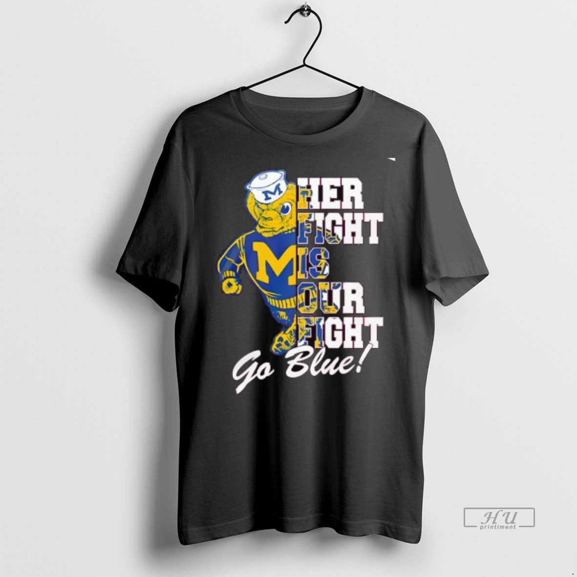 Officials Trending Michigan Wolverines Tackle Cancer Her Fight Is Our Fight Go Blue Mascot Tee