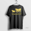 Officials Trending The Oregon Trail You Have Died Of Heresy Retro Tee Shirt Sweater