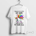 Officials Unicorn I Rolled My Eyes So Hard I Checked Out My Own Ass Premium T-Shirts, Hoodie, Sweatshirt | CoreVibeTees.com