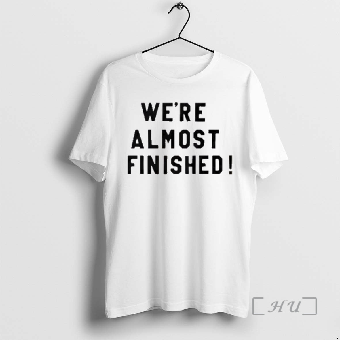 Officials Were Almost Finished T-Shirts, Hoodie, Sweatshirt | CoreVibeTees.com