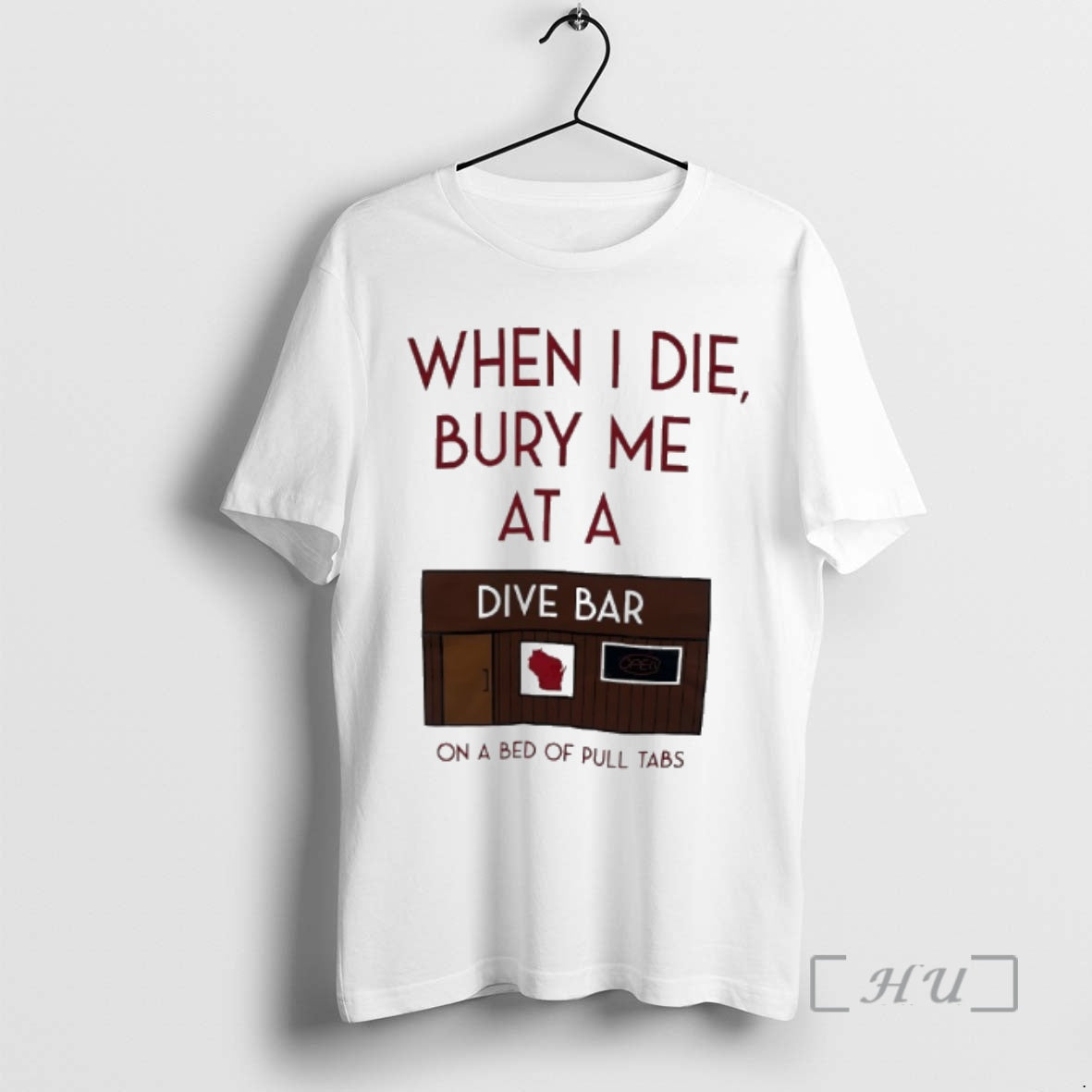 Officials When I Die Bury Me At A Dive Bar On A Bed Of Pull T-Shirts, Hoodie, Sweatshirt | CoreVibeTees.com
