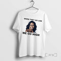 Officials When They Go Low We Go High Michelle Obama T-Shirts, Hoodie, Sweatshirt | CoreVibeTees.com