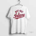 Officials Why Not Indiana Football Tee Shirt Sweater
