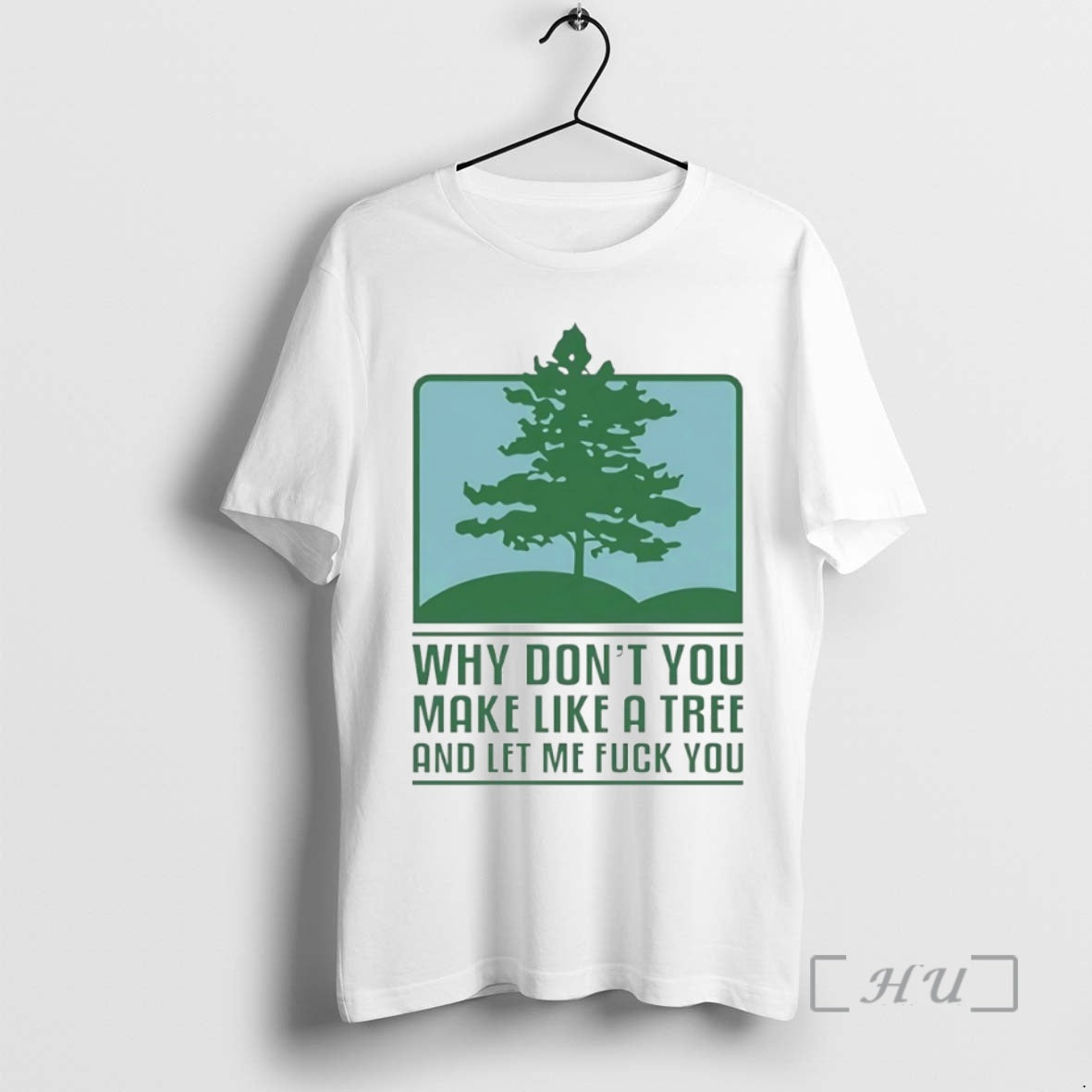 Officials Why Dont You Make Like A Tree And Let Me Fck You Circle Premium T-Shirts, Hoodie, Sweatshirt | CoreVibeTees.com