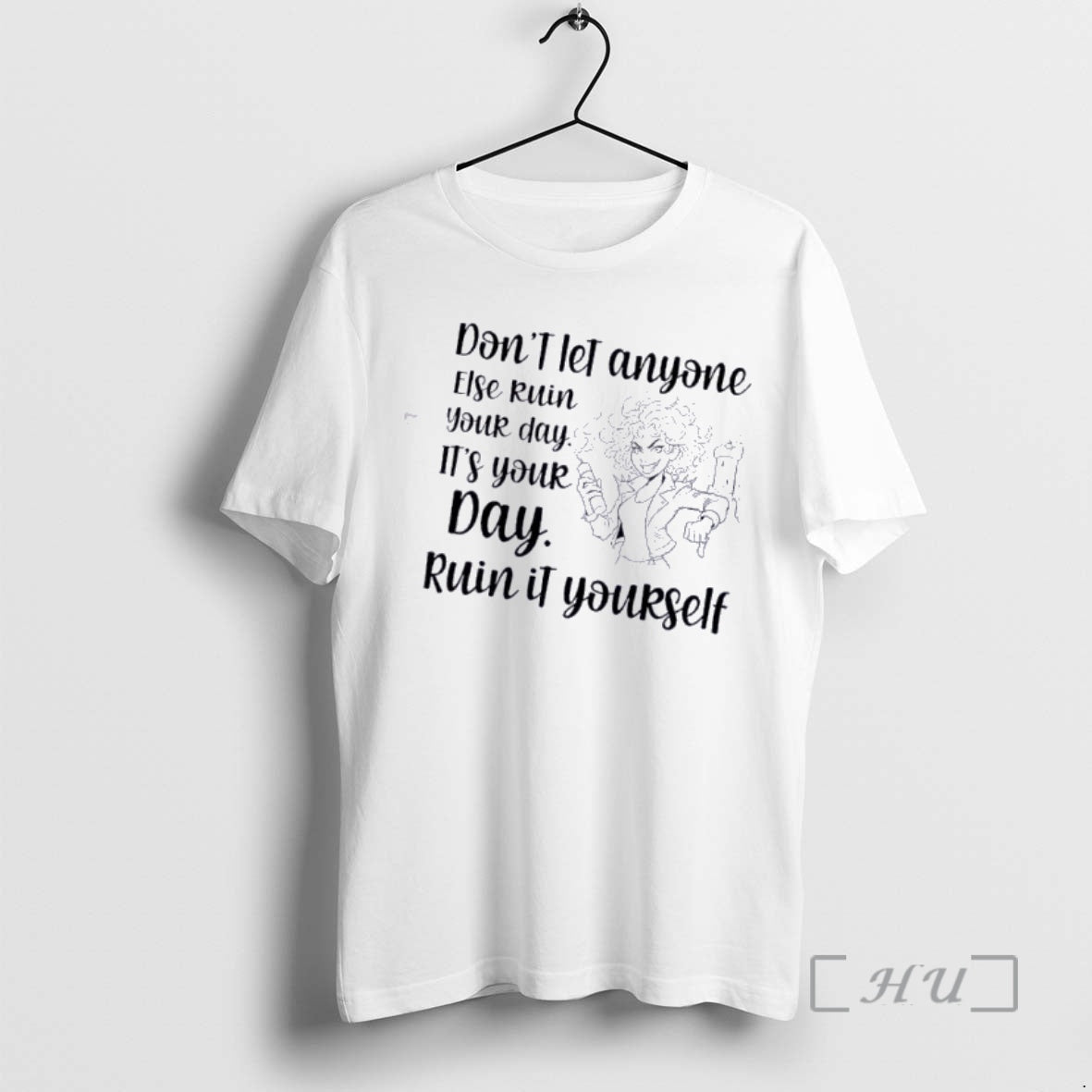 Officials Women Dont Let Anyone Else Ruin Your Day Ruin It Yourself Premium T Shirts Hoodie, Sweatshirt | CoreVibeTees.com