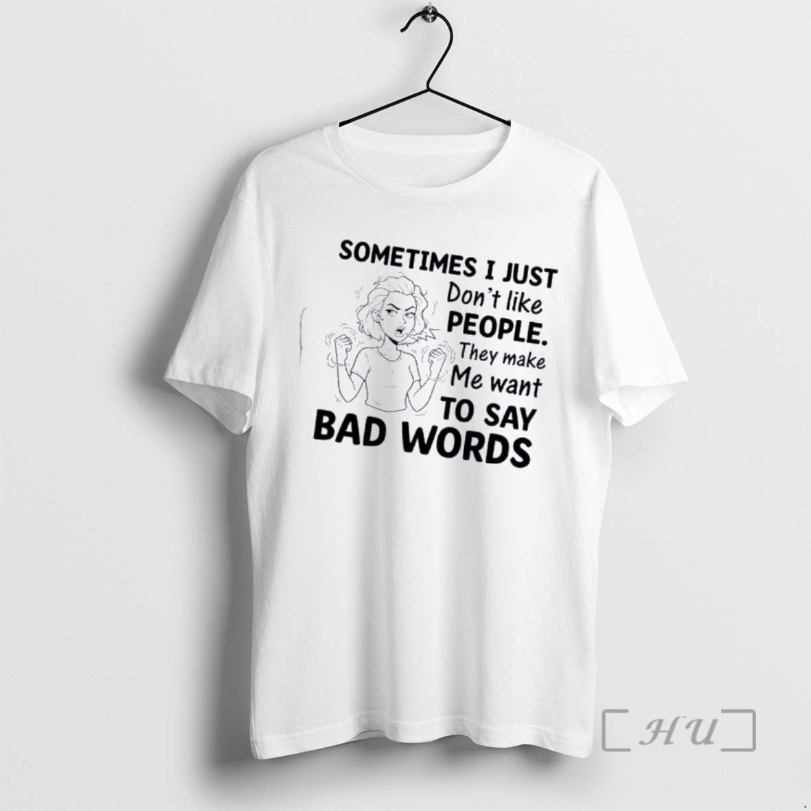 Officials Women Sometimes I Just Dont Like People They Make Me Want To Say Bad T-Shirts, Hoodie, Sweatshirt