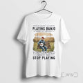 Officials You Dont Stop Playing Banjo When You Get Old You Get Old When You T-Shirts, Hoodie, Sweatshirt | CoreVibeTees.com