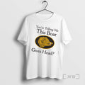 Officials Youre Telling Me This Boar Gives Head T-Shirts, Hoodie, Sweatshirt | CoreVibeTees.com