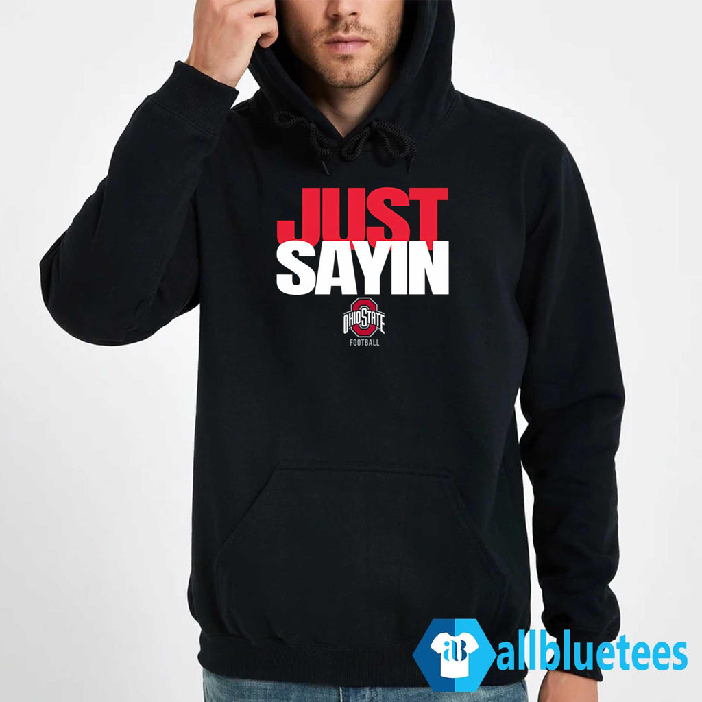 Ohio Julian Sayin Just Sayin Shirt