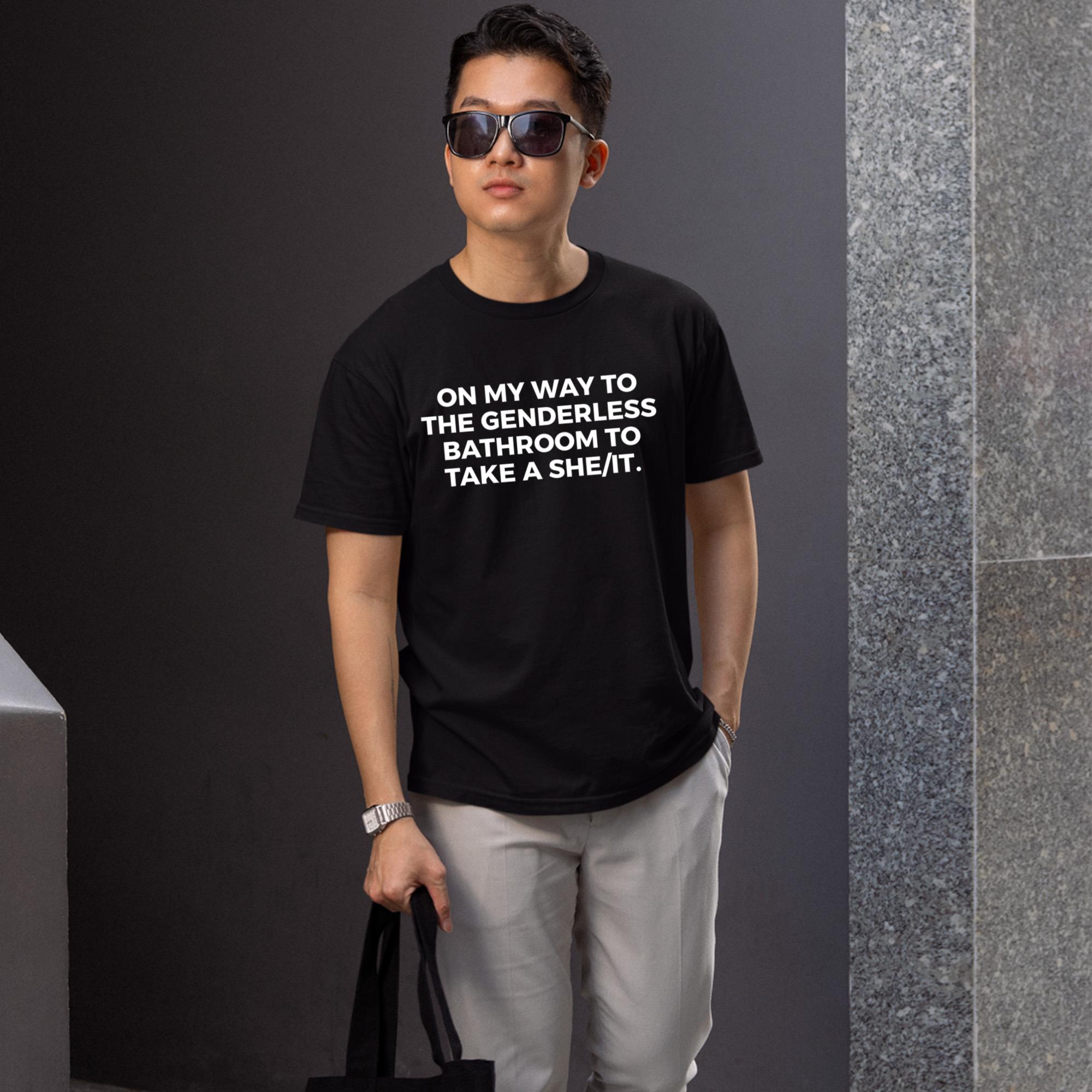 On My Way To The Genderless Bathroom To Take A She It Shirt