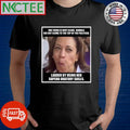 One thing is very clear Kamala Harris did not climb to the top of the political ladder by using her superb oratory skills shirt